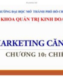 Bài giảng Marketing căn bản: Chương 10 - ThS. Huỳnh Hạnh Phúc (2018)