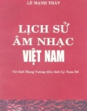 Lịch sử âm nhạc Việt Nam: Phần 1