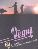 60 ca khúc phát triển từ dân ca người Việt - Về quê: Phần 1