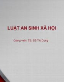 Bài giảng Luật An sinh xã hội: Bài 6 - TS. Đỗ Thị Dung