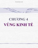 CHƯƠNG 4: VÙNG KINH TẾ