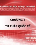 CHƯƠNG 4 TƯ PHÁP QUỐC TẾ