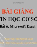 Bài giảng Tin học cơ sở: Bài 6 - Hà Nguyên Long