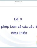 Bài giảng C# và môi trường Donet - Bài 3: Các phép toán và các câu lệnh điều khiển