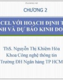 Bài giảng Tin học ứng dụng: Chương 2 - ThS. Nguyễn Thị Khiêm Hòa