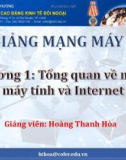 Bài giảng Mạng máy tính: Chương 1 - Hoàng Thanh Hòa (CĐ Kinh tế Đối ngoại)