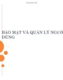 Bài giảng Cơ sở dữ liệu: Bảo mật và quản lý người dùng - ThS. Nguyễn Ngọc Quỳnh Châu