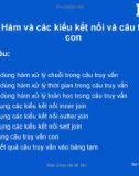 Bài 4: Hàm và các kiểu kết nối và câu truy vấn con