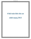 4 bài toán khó cho an ninh mạng 2013