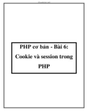 PHP cơ bản - Bài 6: Cookie và session trong PHP