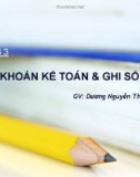 CHƯƠNG 3: TÀI KHOẢN KẾ TOÁN & GHI SỔ KÉP