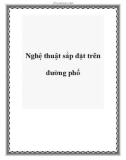 Nghệ thuật sắp đặt trên đường phố