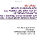 Bài giảng Nghiên cứu khoa học bậc nghiên cứu sinh Tiến sỹ Hệ thống thông tin: Chương 1 - PGS.TS. Hà Quang Thụy