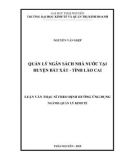 Luận văn Thạc sĩ Quản lý kinh tế: Quản lý ngân sách nhà nước tại huyện Bát Xát - tỉnh Lào Cai