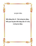 LUẬN VĂN: Biến động dân số - Thị trường lao động Mối quan hệ giữa biến động dân số và thị trường lao động