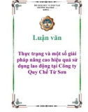 Luận văn: Thực trạng và một số giải pháp nâng cao hiệu quả sử dụng lao động tại Công ty Quy Chế Từ Sơn