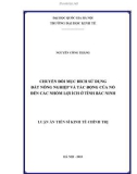 Luận văn Thạc sĩ Kinh tế chính trị: Chuyển đổi mục đích sử dụng đất nông nghiệp và tác động của nó đến các nhóm lợi ích ở tỉnh Bắc Ninh