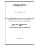 Luận văn thạc sĩ kinh tế: Các giải pháp nâng cao năng lực cạnh tranh của công ty giao nhận kho vận ngoại thương (Vietrans) trong quá trình hội nhập