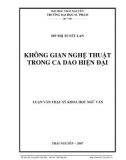 Luận văn Thạc sĩ khoa học Ngữ văn: Không gian nghệ thuật trong ca dao hiện đại