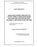 Luận văn Thạc sĩ Kinh tế: Hoạch định chương trình đào tạo và phát triển kỹ năng nghề nghiệp cho nhân viên vận hành sản xuất tại Công ty Liên doanh lever Việt Nam