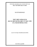 Luận văn Thạc sĩ Chính sách công: Thực hiện chính sách bảo vệ môi trường biển từ thực tiễn của thành phố Đà Nẵng