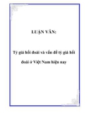 LUẬN VĂN: Tỷ giá hối đoái và vấn đề tỷ giá hối đoái ở Việt Nam hiện nay