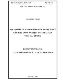 Luận văn Thạc sĩ Luật Hiến pháp và Luật Hành chính: Địa vị pháp lý hành chính của Ban Quản lý các khu công nghiệp - Từ thực tiễn tỉnh Hải Dương