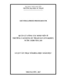 Luận văn Thạc sĩ Khoa học giáo dục: Quản lý công tác sinh viên ở trường Cao đẳng Sư phạm Savannakhet, nước CHDCNN Lào