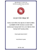 Luận văn Thạc sĩ Quản lý kinh tế: Nâng cao công tác quản lý chất lượng lao động nước ngoài là giáo viên ngoại ngữ của các trung tâm ngoại ngữ tại Hạ Long