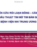 Bài giảng Nghiên cứu rối loạn đông – cầm máu sau phẫu thuật tim mở tim bẩm sinh tại Bệnh viện Nhi trung ương