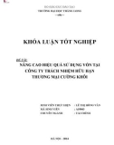 Khóa luận tốt nghiệp: Nâng cao hiệu quả sử dụng vốn tại Công ty Trách nhiệm hữu hạn Thương mại Cường Khôi