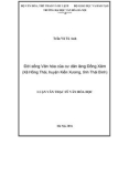 Luận văn Thạc sĩ Văn hóa học: Đời sống văn hóa của cư dân làng Đồng Xâm (xã Hồng Thái, huyện Kiến Xương, tỉnh Thái Bình)