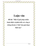 Luận văn tốt nghiệp: Một số giải pháp nhằm hoàn thiện và phát triển các công ty chứng khoán ở Việt Nam giai đoạn hiện nay'