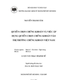 Luận văn: QUYỀN CHỌN CHỨNG KHOÁN VÀ VIỆC ÁP DỤNG QUYỀN CHỌN CHỨNG KHOÁN VÀO THỊ TRƯỜNG CHỨNG KHOÁN VIỆT NAM