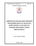 Luận án tiến sĩ Y học: Nhiễm Human Papillomavirus trên bệnh nhân bị nhiễm trùng lây truyền qua đƣờng tình dục và tác dụng của cimetidin trong phòng tái phát bệnh sùi mào gà