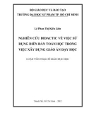 Luận văn Thạc sĩ Giáo dục học: Nghiên cứu Didactic về việc sử dụng diễn đàn Toán học trong việc xây dựng giáo án dạy học