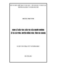 Luận văn Thạc sĩ Văn hóa học: Nghi lễ Gầu Tào (Cầu tự) của người Hmông (ở xã Sà Phìn, huyện Đồng Văn, tỉnh Hà Giang)