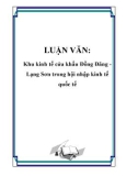 LUẬN VĂN: Khu kinh tế cửa khẩu Đồng Đăng Lạng Sơn trong hội nhập kinh tế quốc tế