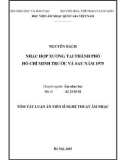 Tóm tắt Luận án Tiến sĩ Nghệ thuật Âm nhạc: Nhạc hợp xướng tại Tp. Hồ Chí Minh trước và sau năm 1975