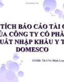 PHÂN TÍCH BÁO CÁO TÀI CHÍNH CỦA CÔNG TY CỔ PHẦN XUẤT NHẬP KHẨU Y TẾ DOMESCO