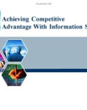 Tiểu luận: Achieving Competitive Advantage With Information Systems