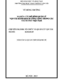 Tóm tắt Luận án Tiến sĩ Kinh tế: Nghiên cứu mô hình quản lý vận tải hành khách công cộng trong các thành phố Việt Nam