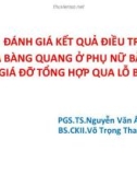 Bài giảng Đánh giá kết quả điều trị sa bàng quang ở phụ nữ bằng giá đỡ tổng hợp qua lỗ bịt - PGS.TS.Nguyễn Văn Ân