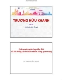 Bài giảng Chủng ngừa giai đoạn đầu đời: Vũ khí chống lại các bệnh nhiễm trùng quan trọng - BS. Trương Hữu Khanh