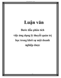 Luận văn: Bước đầu phân tích việc ứng dụng lý thuyết quản trị học trong khởi sự một doanh nghiệp dược