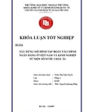 Khóa luận tốt nghiệp: Xây dựng mô hình tập đoàn tài chính ngân hàng ở Việt Nam và kinh nghiệm từ một số nước Châu Âu