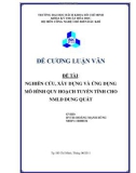 Luận văn: NGHIÊN CỨU, XÂY DỰNG VÀ ỨNG DỤNG MÔ HÌNH QUY HOẠCH TUYẾN TÍNH CHO NMLD DUNG QUẤT