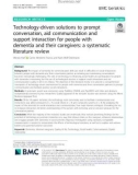 Technology-driven solutions to prompt conversation, aid communication and support interaction for people with dementia and their caregivers: A systematic literature review