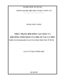 Luận văn Thạc sĩ Xã hội học: Thực trạng đời sống vật chất và đời sống tinh thần của phụ nữ sau ly hôn