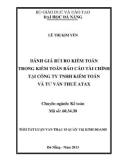 Tóm tắt Luận văn Thạc sĩ Quản trị kinh doanh: Đánh giá rủi ro kiểm toán trong kiểm toán báo cáo tài chính tại Công ty TNHH Kiểm toán và Tư vấn Thuế ATAX